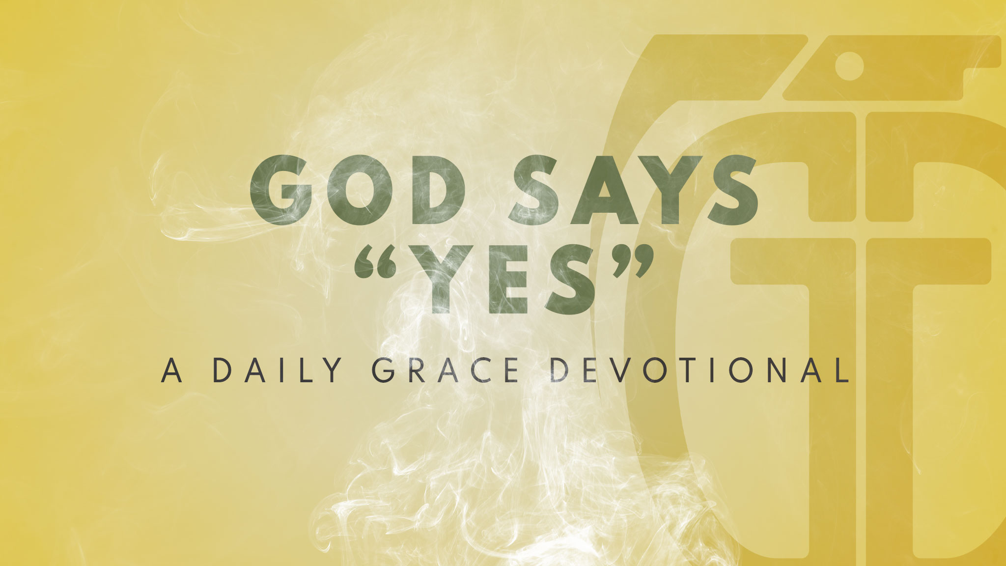 God Says “Yes” - Grace Grenade