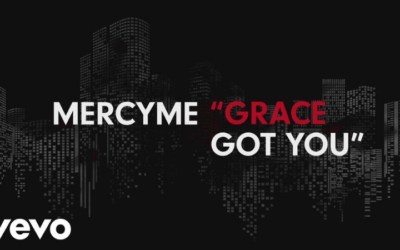 MercyMe: Grace Got You