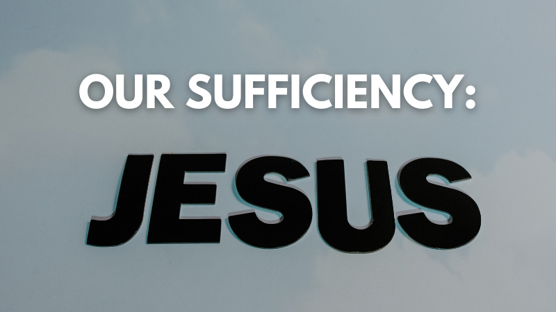 Arthur Meintjes: Jesus is our sufficiency