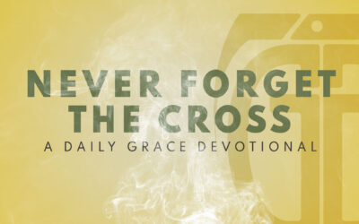 Never Forget the Cross