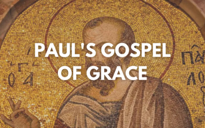 David Crabtree: You’ve Got to Love Paul’s Gospel of Grace