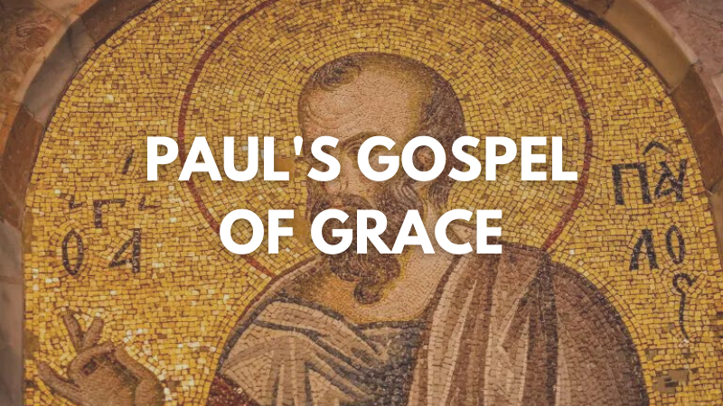 Paul's Gospel of Grace