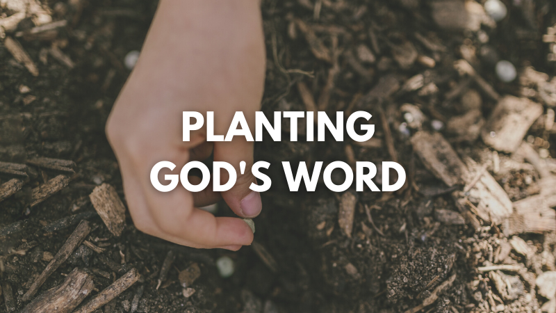 Planting God's Word
