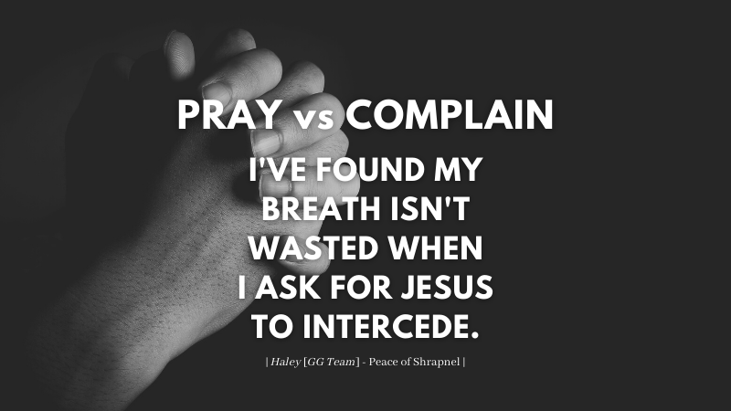 PRAY vs COMPLAIN
