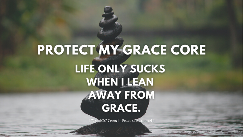 PROTECT MY GRACE CORE