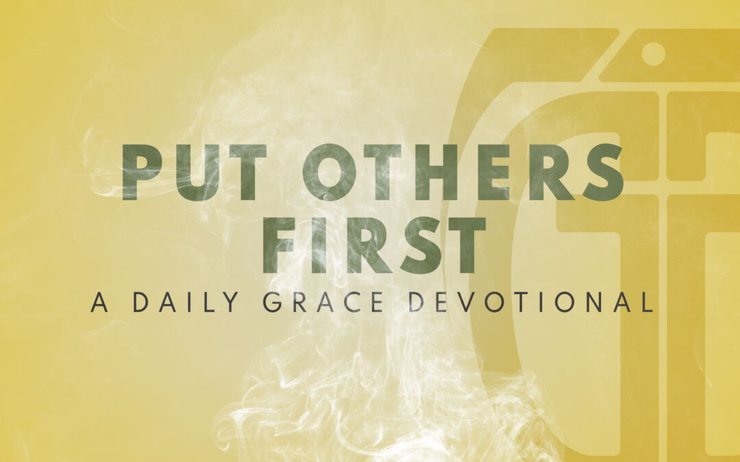Put Others First
