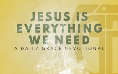 Jesus is Everything We Need