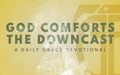 God Comforts the Downcast