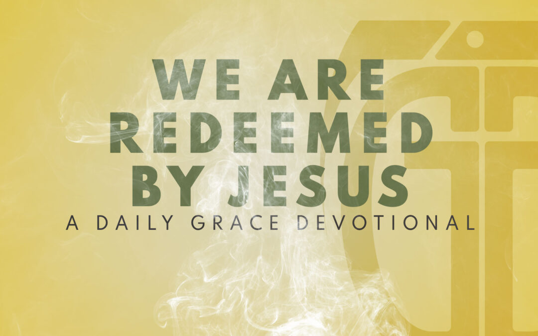 We Are Redeemed by Jesus