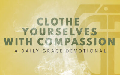 Clothe Yourselves with Compassion