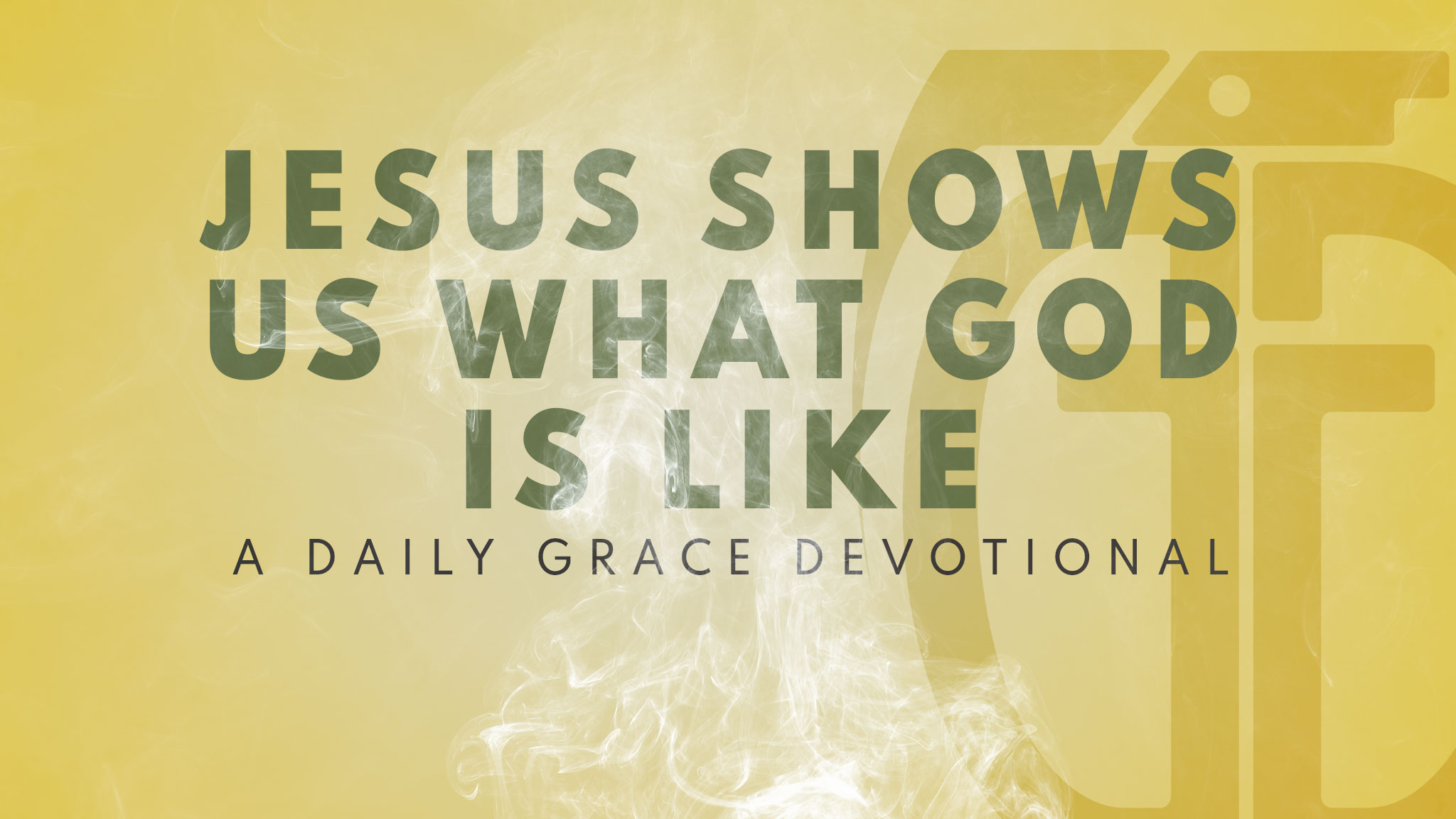 Jesus Show Us What God is Like - Grace Grenade