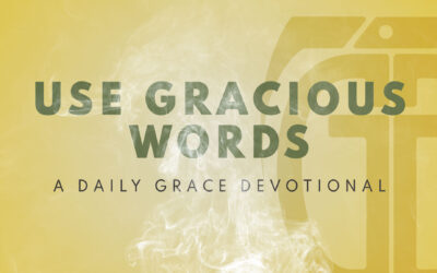 Use Gracious Words