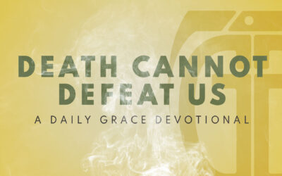 Death Cannot Defeat Us