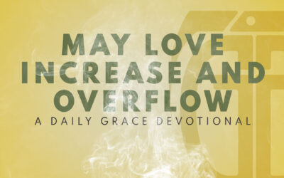 May Love Increase and Overflow