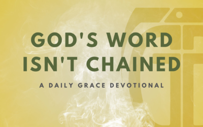 God’s Word Isn’t Chained