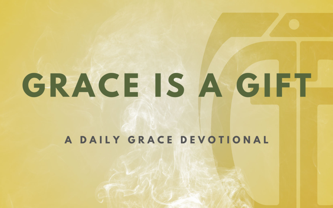 Grace is a Gift