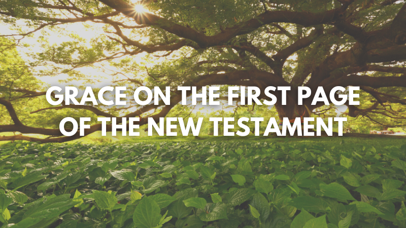 Wally Odum: Grace on the First Page of the New Testament