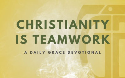 Christianity is Teamwork