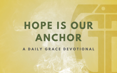 Hope is Our Anchor