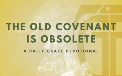 The Old Covenant is Obsolete