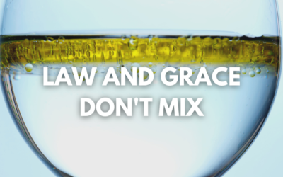 Wally Odum: Law and Grace Don’t Mix