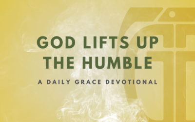 God Lifts Up the Humble