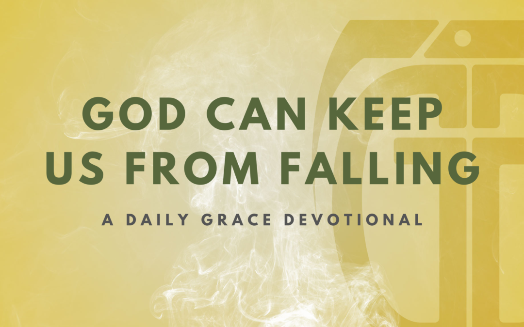 God Can Keep Us from Falling