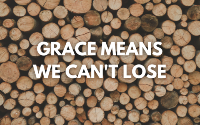Wally Odum: Grace Means We Can’t Lose