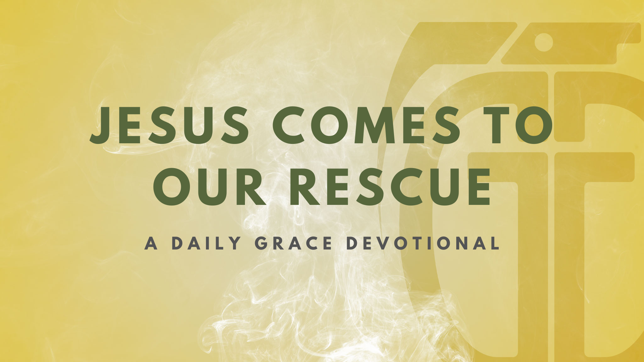 Jesus Comes to Our Rescue - Grace Grenade