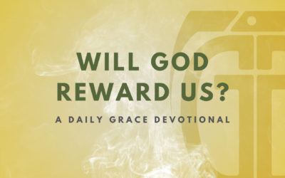 Will God Reward Us?