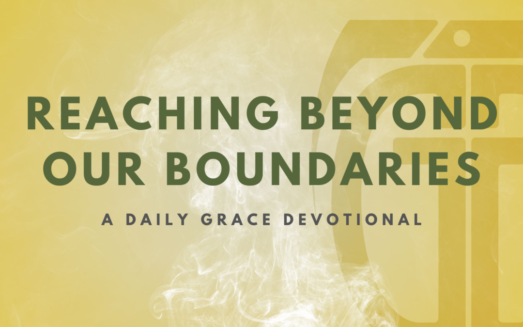Reaching Beyond Our Boundaries
