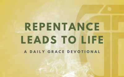 Repentance Leads to Life