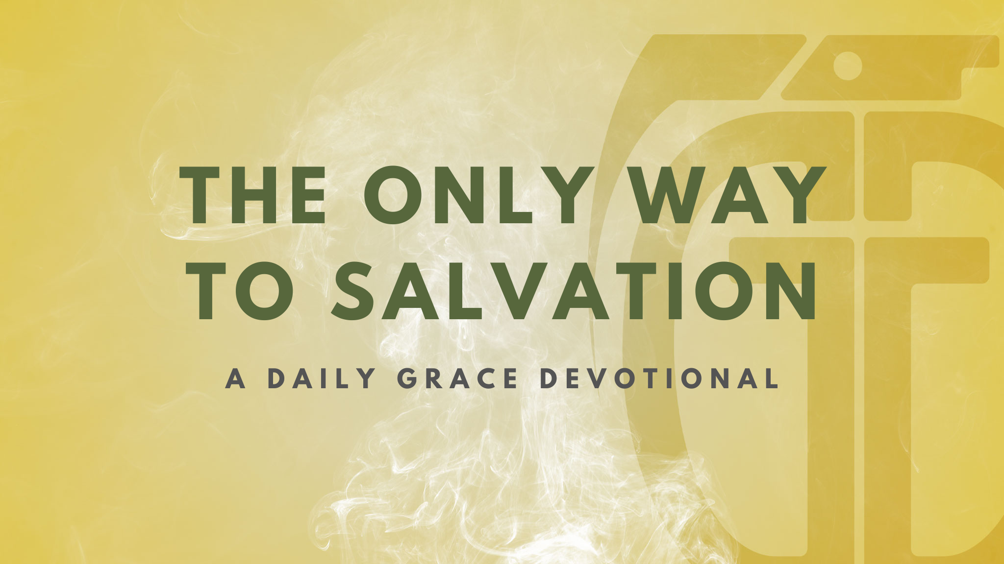 The Only Way to Salvation - Grace Grenade