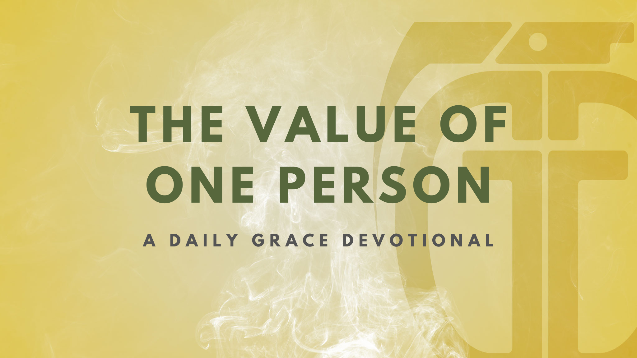 The Value of One Person - Grace Grenade