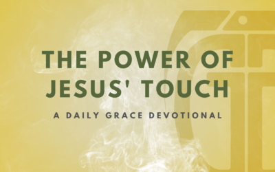 The Power of Jesus’ Touch